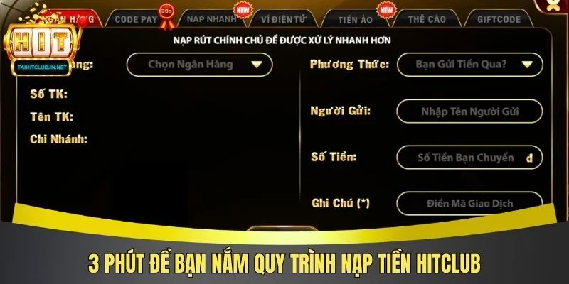 3 phút để bạn nắm quy trình nạp tiền Hitclub