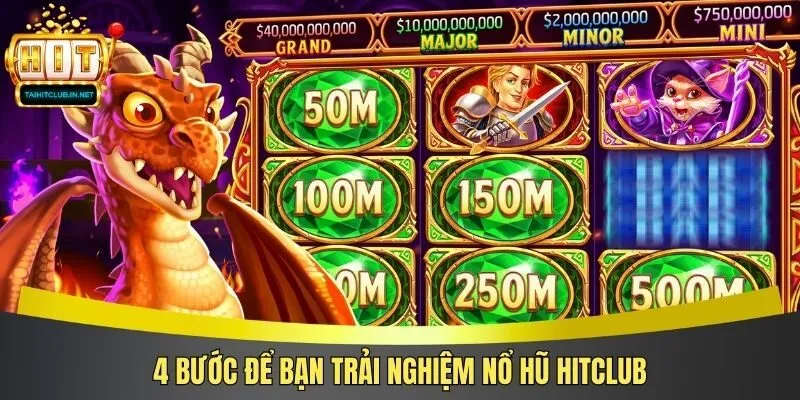 4 bước để bạn trải nghiệm nổ hũ Hitclub