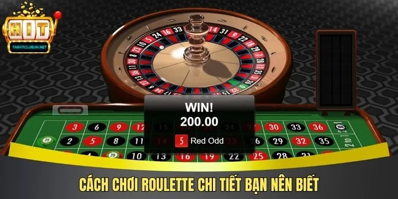 Cách chơi roulette chi tiết bạn nên biết