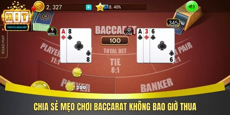 Chia sẻ mẹo chơi Baccarat không bao giờ thua