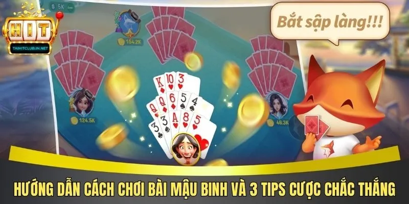 Hướng Dẫn Cách Chơi Bài Mậu Binh Và 3 Tips Cược Chắc Thắng