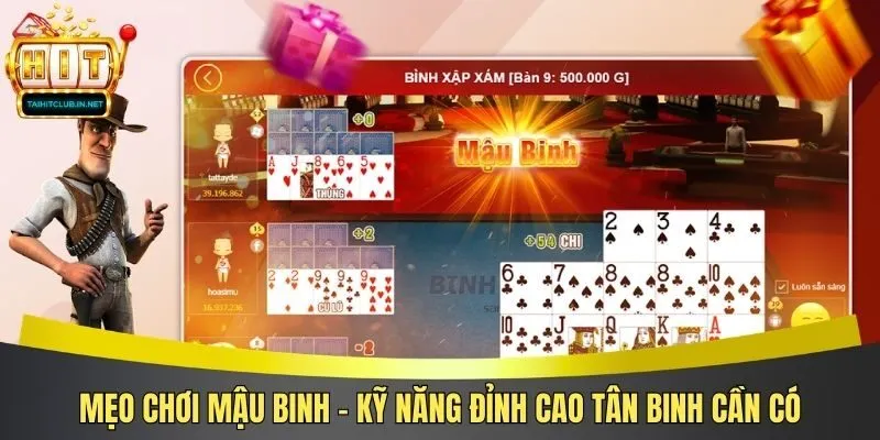 Mẹo Chơi Mậu Binh – Kỹ Năng Đỉnh Cao Tân Binh Cần Có