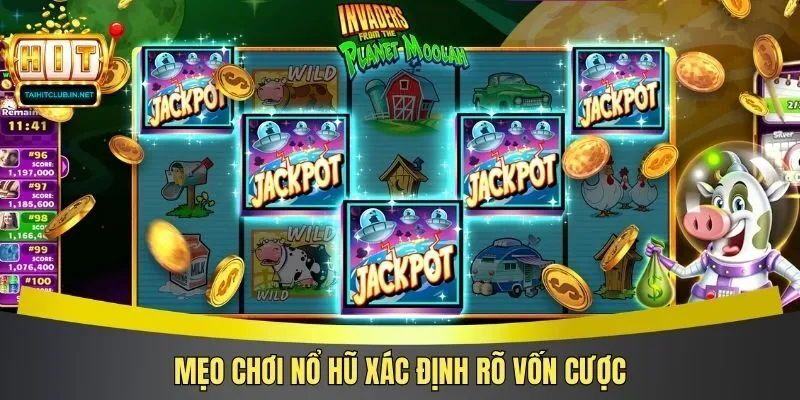 Mẹo chơi nổ hũ xác định rõ vốn cược