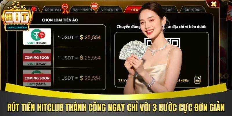 Rút Tiền Hitclub Thành Công Ngay Chỉ Với 3 Bước Cực Đơn Giản