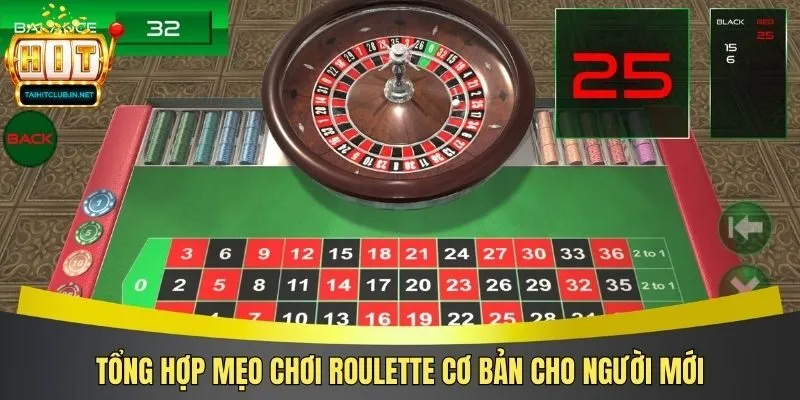 Tổng hợp mẹo chơi Roulette cơ bản cho người mới